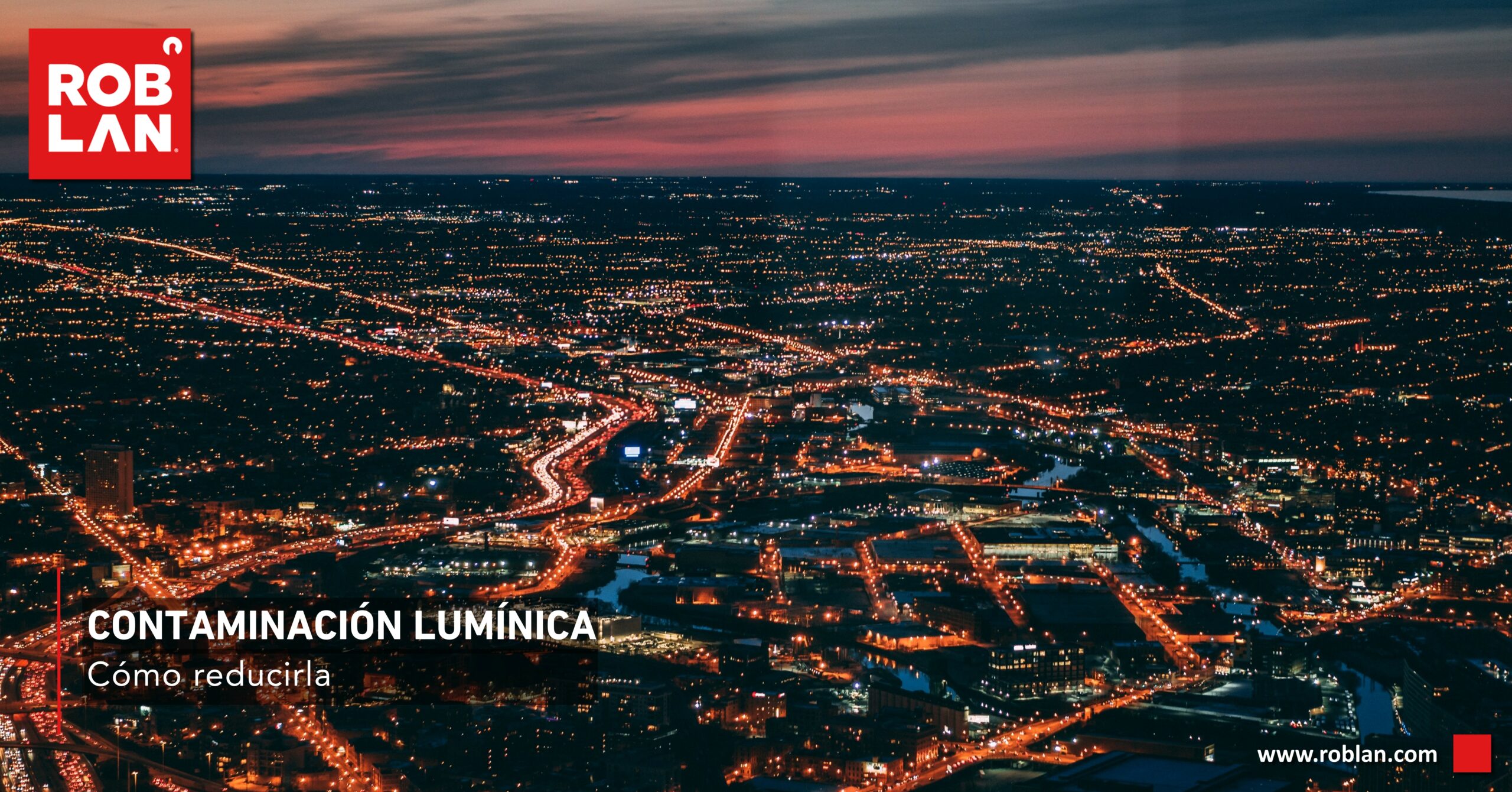 ¿Cómo reducir la contaminación lumínica?